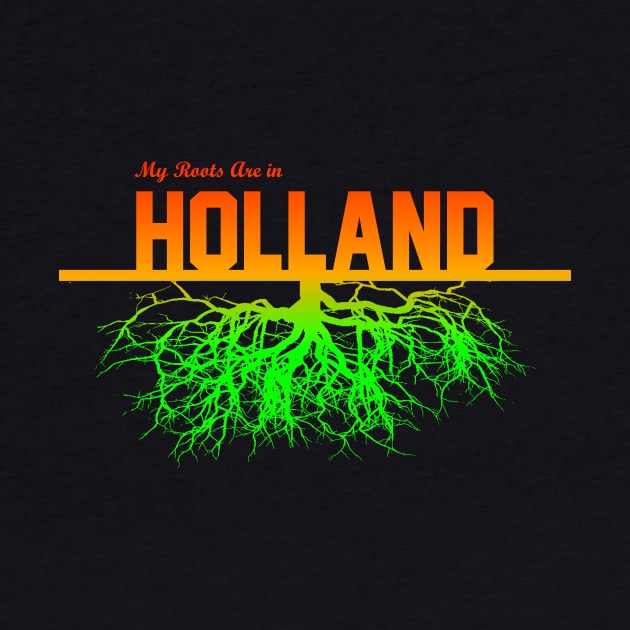 My Roots Are in Holland by Naves